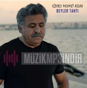 Iğdırlı Mehmet Aslan Beyler Tahtı (2022)
