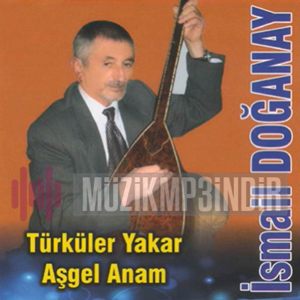 İsmail Doğanay Türküler Yakar (2014)