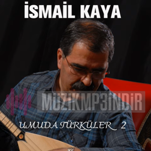 İsmail Kaya Umuda Türküler 2 (2023)