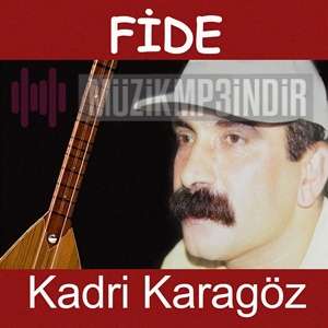 Kadri Karagöz Fide (2016)