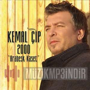 Kemal Çip Arabesk Kaset (2000)