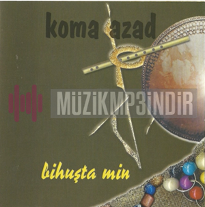 Koma Azadi Bihuşta Min (2001)