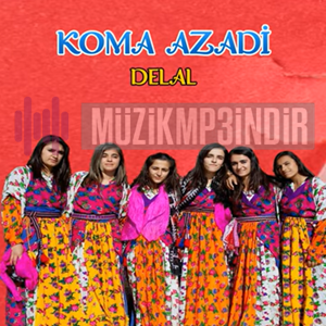 Koma Azadi Delal (2019)