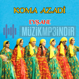 Koma Azadi Eyşane (2020)