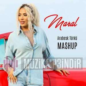 Maral Arabesk Türkü Mashup (2023)