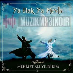 Mehmet Ali Yıldırım Ya Hak Ya Mevla (2017)