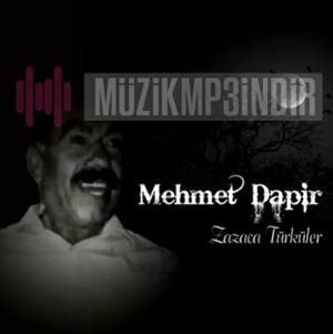 Mehmet Dapir Zazaca Türküler (2023)