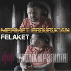 Mehmet Erdurucan Felaket (2023)