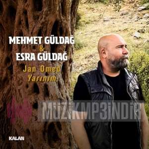 Mehmet Güldağ Jan Omed Yarınım (2022)