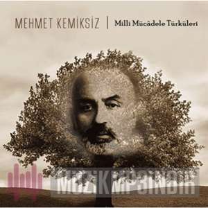 Mehmet Kemiksiz Milli Mücadele Türküleri (2022)