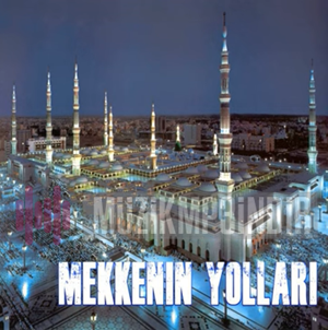 Mehmet Üzüm Mekkenin Yolları (2023)
