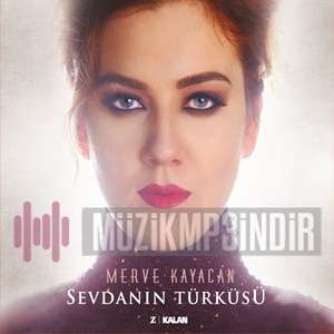 Merve Kayacan Sevdanın Türküsü (2015)