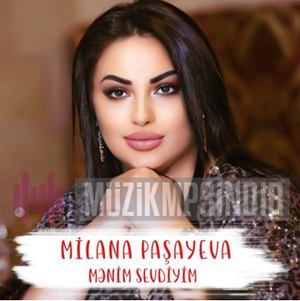 Milana Paşayeva Menim Sevdiyim (2023)