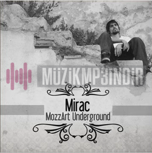 Mirac MozzArt Underground (2008)