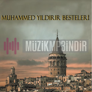 Muhammed Yıldırır Muhammed Yıldırır Besteleri (2023)