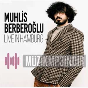 Muhlis Berberoğlu Live in Hamburg (2022)