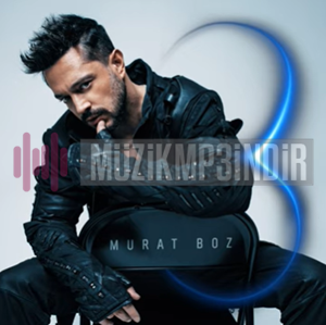 Murat Boz 3 (2024)