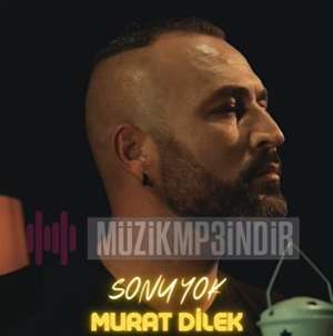Murat Dilek Sonu Yok (2022)
