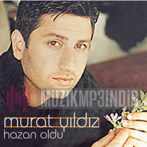Murat Yıldız Hazan Oldu (2000)