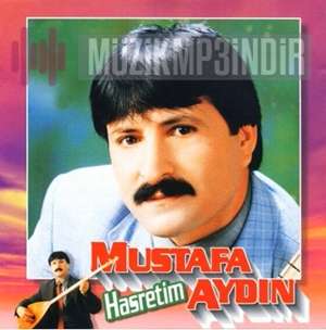 Mustafa Aydın Hasretim (2002)