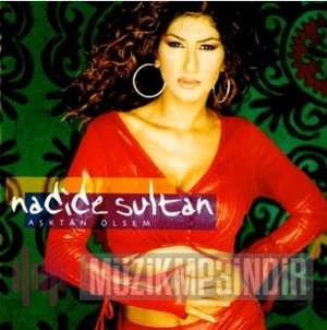 Nadide Sultan Aşktan Ölsem (2000)