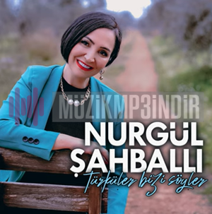 Nurgül Şahballı Türküler Bizi Söyler (2023)