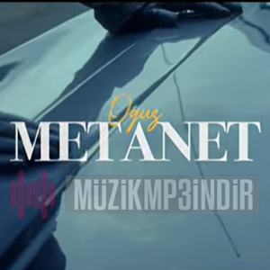 Oğuz Metanet (2023)
