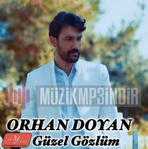 Orhan Doyan Güzel Gözlüm (2023)