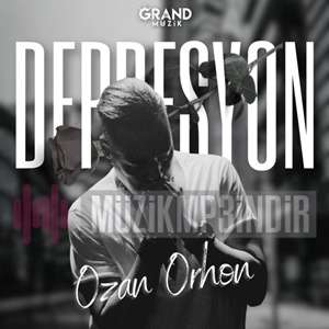 Ozan Orhon Depresyon (2024)