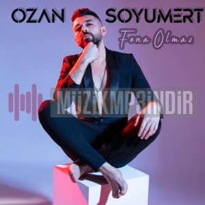 Ozan Soyumert Fena Olmaz (2022)