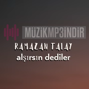 Ramazan Talay Alışırsın Dediler (2022)