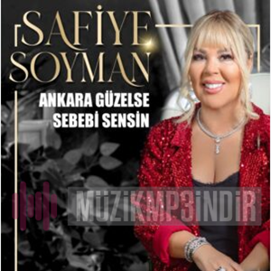 Safiye Soyman Ankara Güzelse Sebebi Sensin (2022)