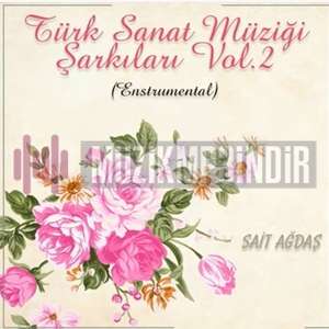 Sait Ağdaş Türk Sanat Müziği Şarkıları Vol. 2 (2019)