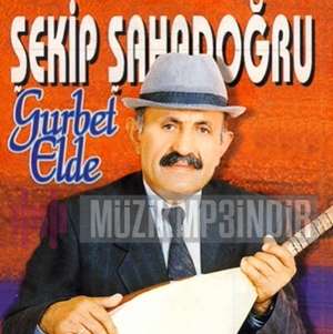 Şekip Şahadoğru Gurbet Elde (1997)