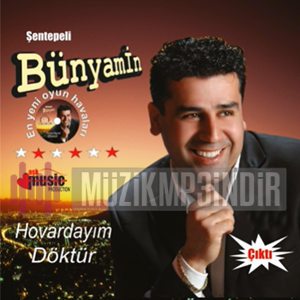 Şentepeli Bünyamin Hovardayım/Döktür (2013)