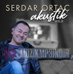 Serdar Ortaç Akustik Şarkılar (2023)