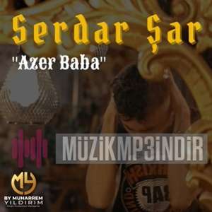 Serdar Şar Azer Baba (2022)