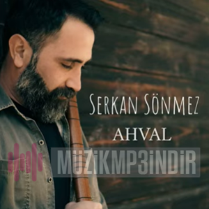 Serkan Sönmez Ahval (2021)