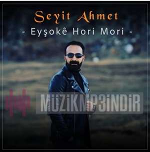 Seyit Ahmet Eyşoke Hori Mori (2022)