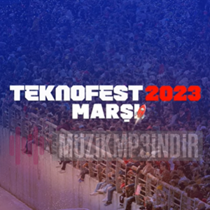 Teknofest Teknofest Marşları (2023)