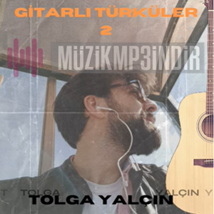 Tolga Yalçın Gitarlı Türküler 2 (2024)