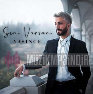 Yasince Sen Varsan (2022)