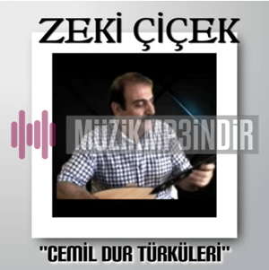Zeki Çiçek Cemil Dur Türküleri (2023)